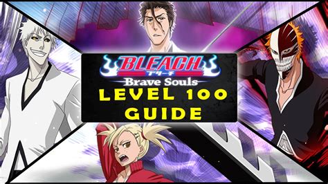 bleach brave souls how to get over lv 100|tips.